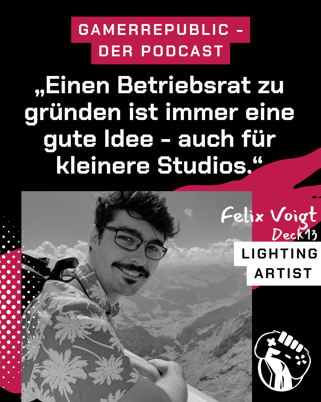 Zu Gast im gamerrepublic-Podcast: Felix Voigt von Deck 13 über Betriebsräte und Gewerkschaften in der Games-Branche